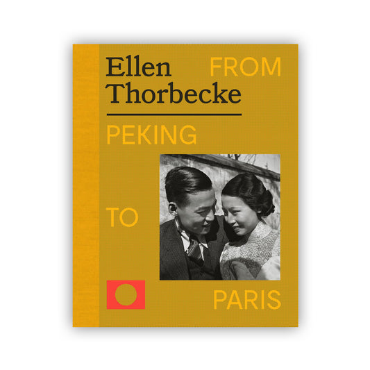 Ellen Thorbecke. From Peking to Paris | Ruben Lundgren & Rik Suermondt (English version)